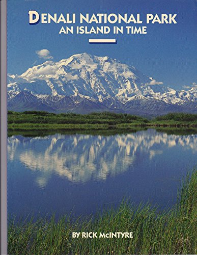 Denali National Park: An Island in Time