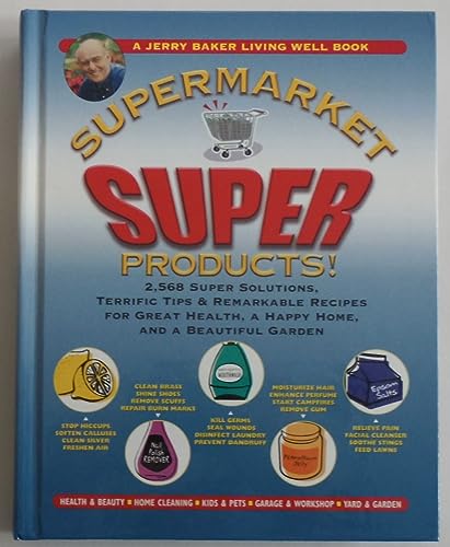 Jerry Baker's Supermarket Super Products!