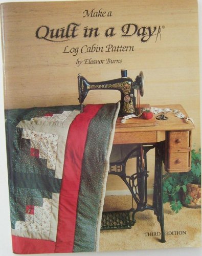 Make a Quilt in a Day Log Cabin Pattern