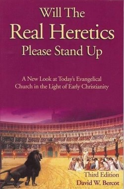 Will the Real Heretics Please Stand Up