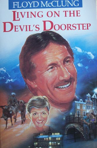 Living on the Devil's Doorstep