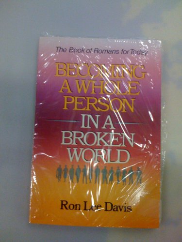 Becoming a Whole Person in a Broken World