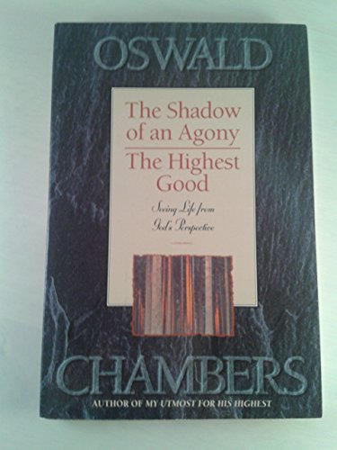 Highest Good & Shadow of Agony
