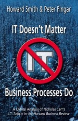 IT Doesn't Matter--Business Processes Do