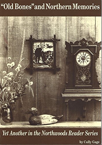 Old Bones and Northern Memories