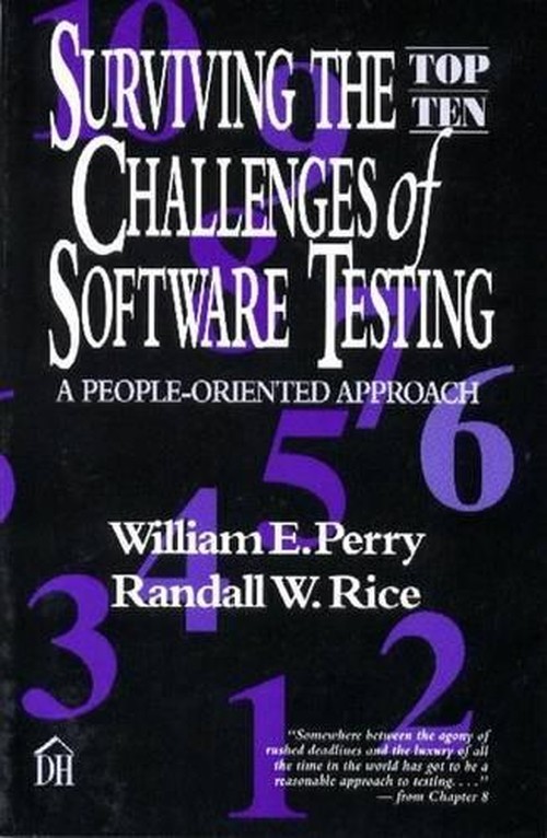 Surviving the Top-ten Challenges of Software Testing