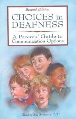 Choices in Deafness