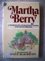 Martha Berry, a Woman of Courageous Spirit and Bold Dreams