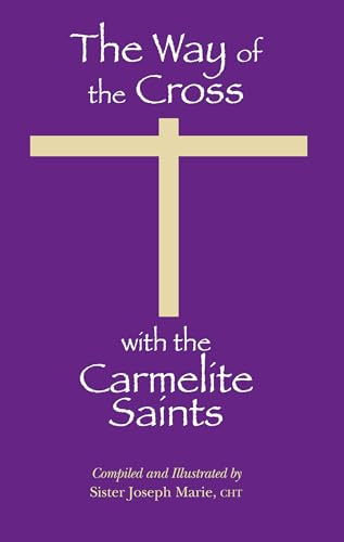 The Way of the Cross With the Carmelite Saints