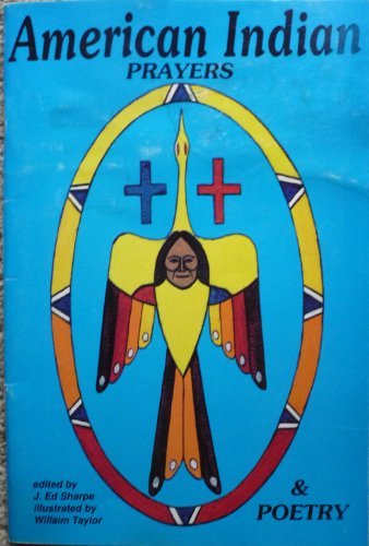 American Indian Prayers and Poetry
