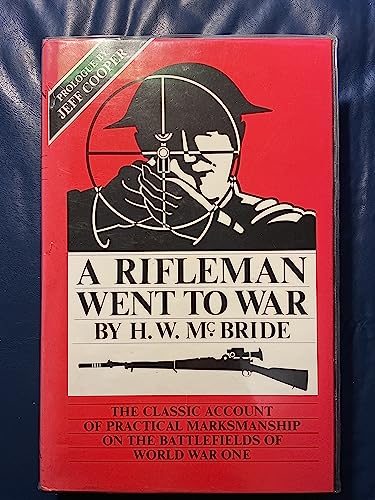 Rifleman Went to War