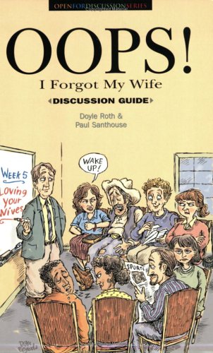 Oops! I Forgot My Wife Discussion Guide