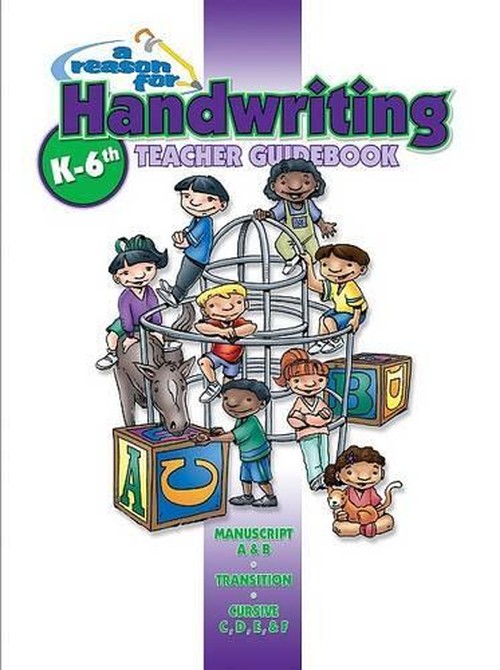 Reason for Handwriting Comprehensive Teacher Guidebook for K-6