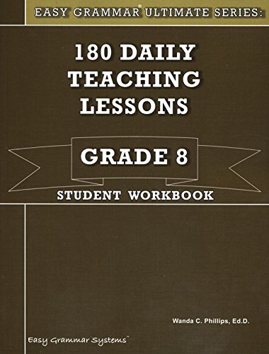Easy Grammar Ultimate Series: 180 Teaching Lessons Grade 8 Student Book
