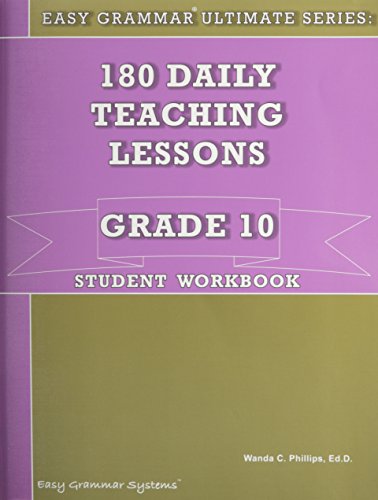 Easy Grammar Ultimate Series: 180 Teaching Lessons Grade 10 Student Book
