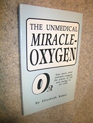 The Unmedical Miracle - Oxygen
