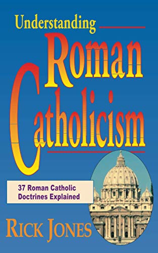 Understanding Roman Catholicism