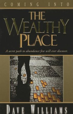 Coming Into the Wealthy Place