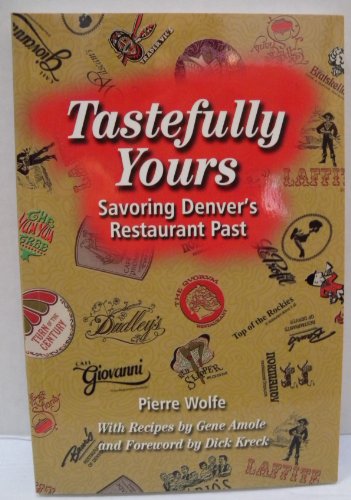 Tastefully Yours: Savoring Denver's Restaurant Past