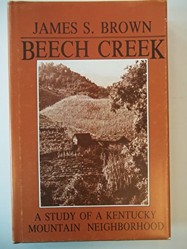 Beech Creek: A study of a Kentucky mountain neighborhood