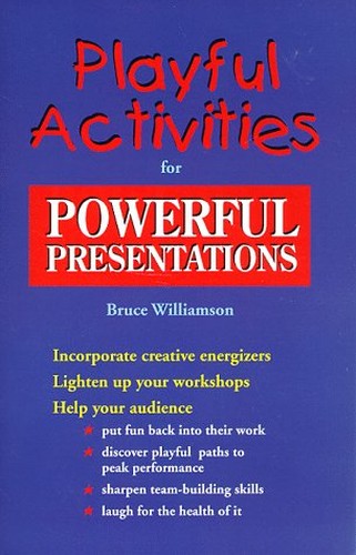Playful Activities for Powerful Presentations