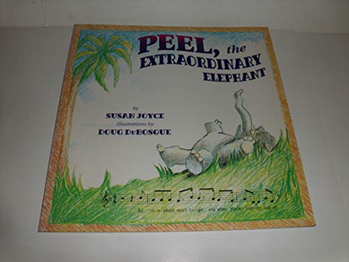 Peel, the Extraordinary Elephant