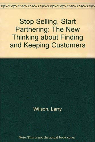 Stop Selling, Start Partnering
