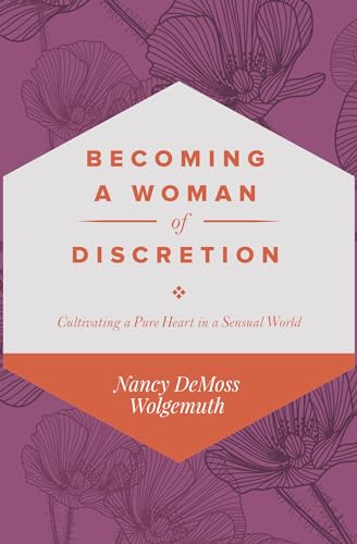Becoming a Woman of Discretion