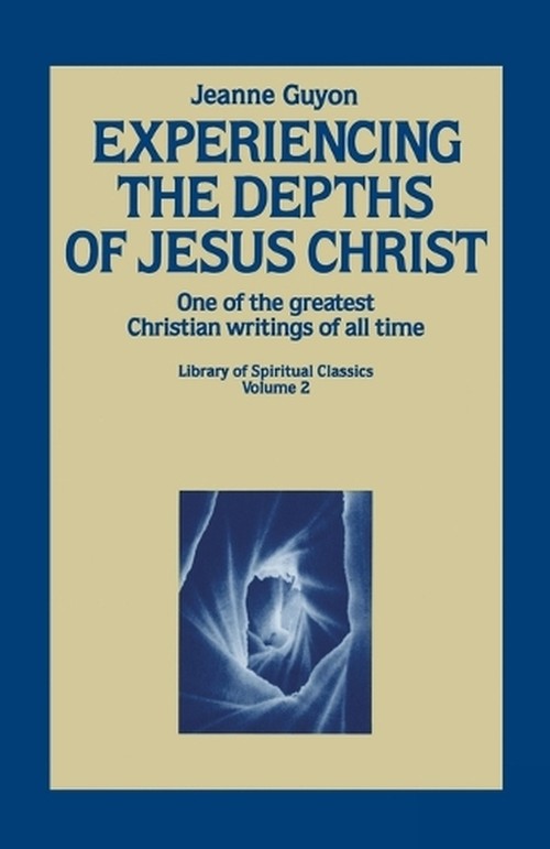 Experiencing the Depths of Jesus Christ