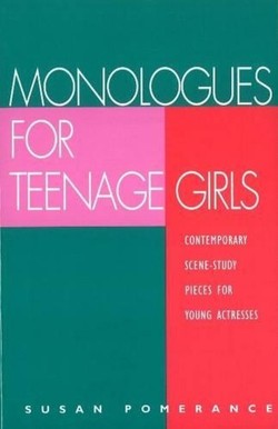Monologues for Teenage Girls