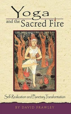 Yoga and the Sacred Fire
