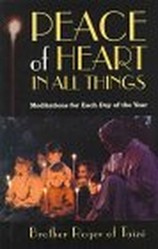 Peace of Heart in All Things: Meditations for Each Day of the Year