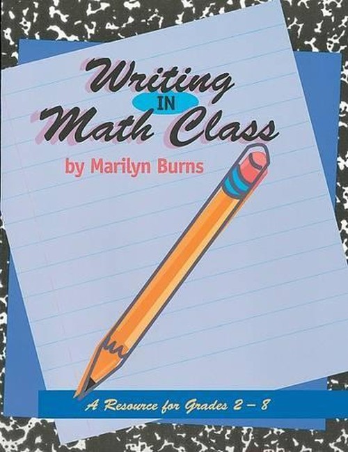 Writing in Math Class - Grades 2-8