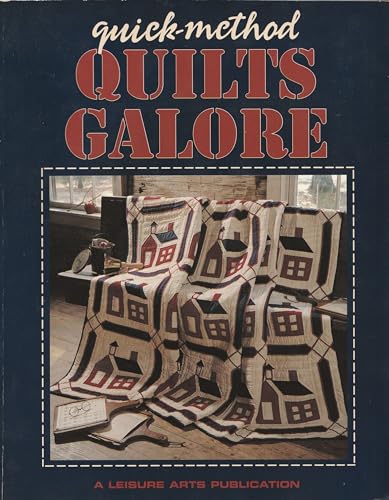 Quick Method Quilts Galore