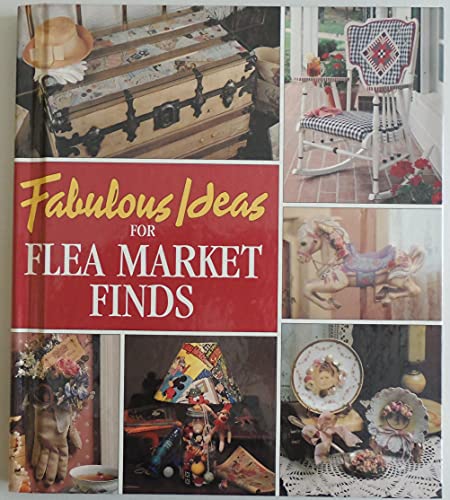 Fabulous Ideas for Flea Market Finds