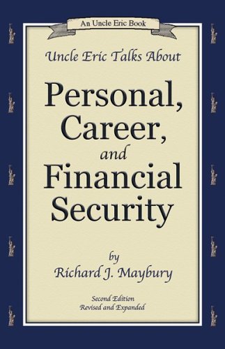 Uncle Eric Talks about Personal, Career, & Financial Security 2nd Edition