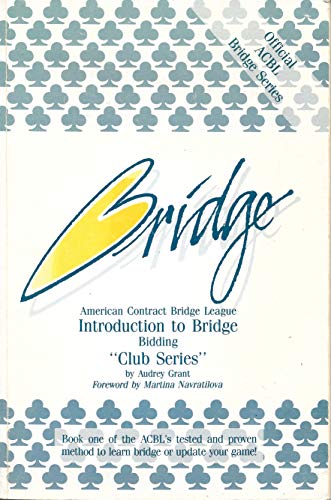The Club Series: An Introduction to Bridge Bidding