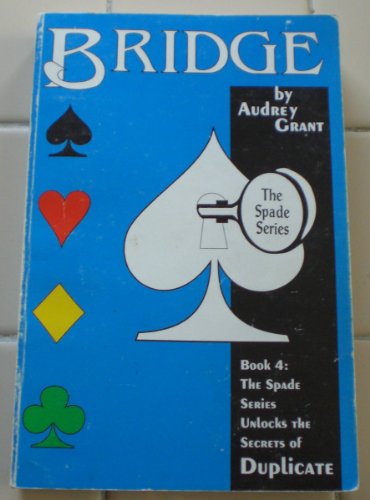 The Spade Series: An Introduction to Duplicate Bridge