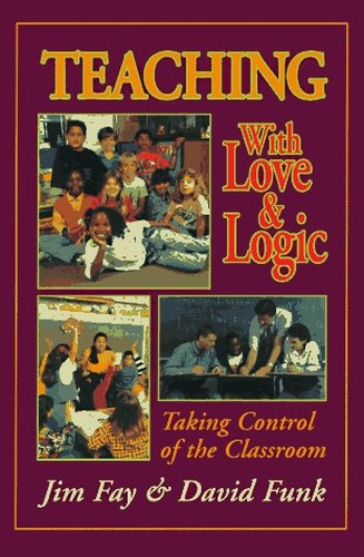 Teaching with Love and Logic