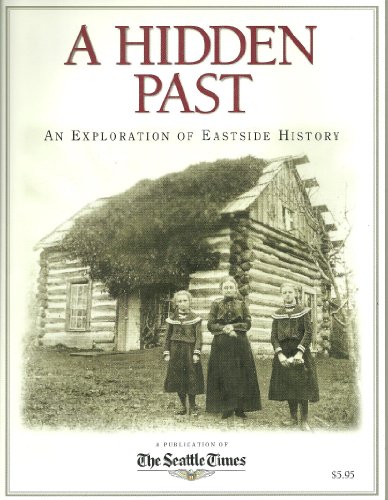 A Hidden Past: An Exploration of Eastside History