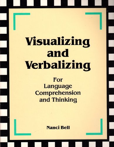 Visualizing and Verbalizing for Language Comprehension and Thinking (Visualizing and Verbalizing)