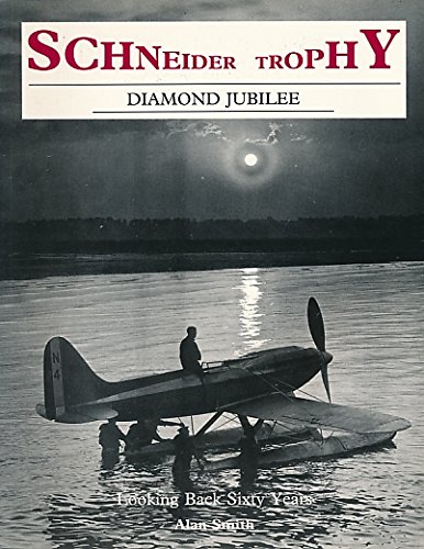The Schneider Trophy Diamond Jubilee