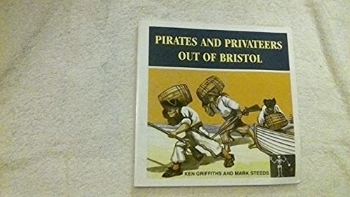 Pirates and Privateers Out of Bristol