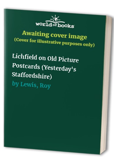 Lichfield on Old Picture Postcards