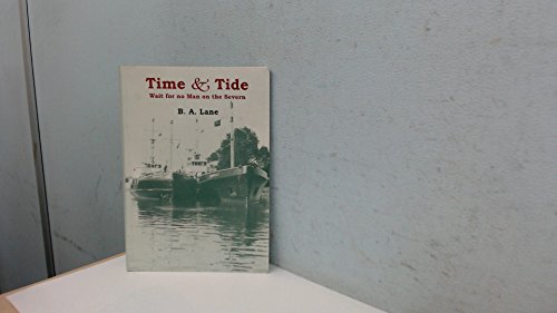 Time and Tide Wait for No Man or the Severn