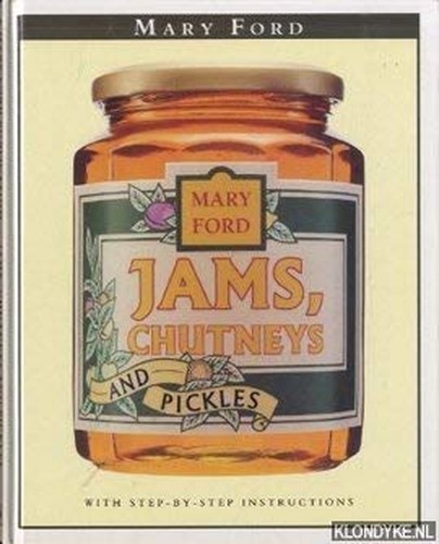 Jams, Chutneys and Pickles