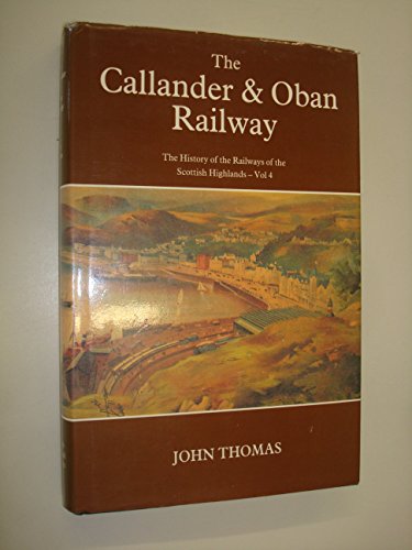 History of the Railways of the Scottish Highlands