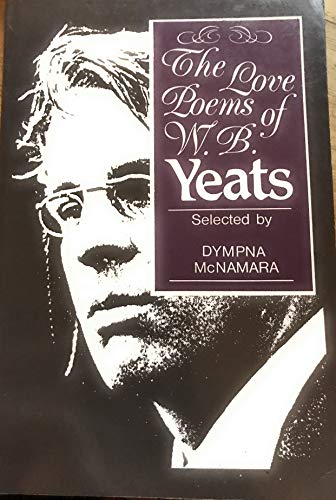 The Love Poems of W.B. Yeats