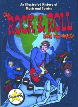 Can Rock and Roll Save the World?