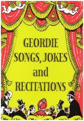 Geordie Songs, Jokes and Recitations